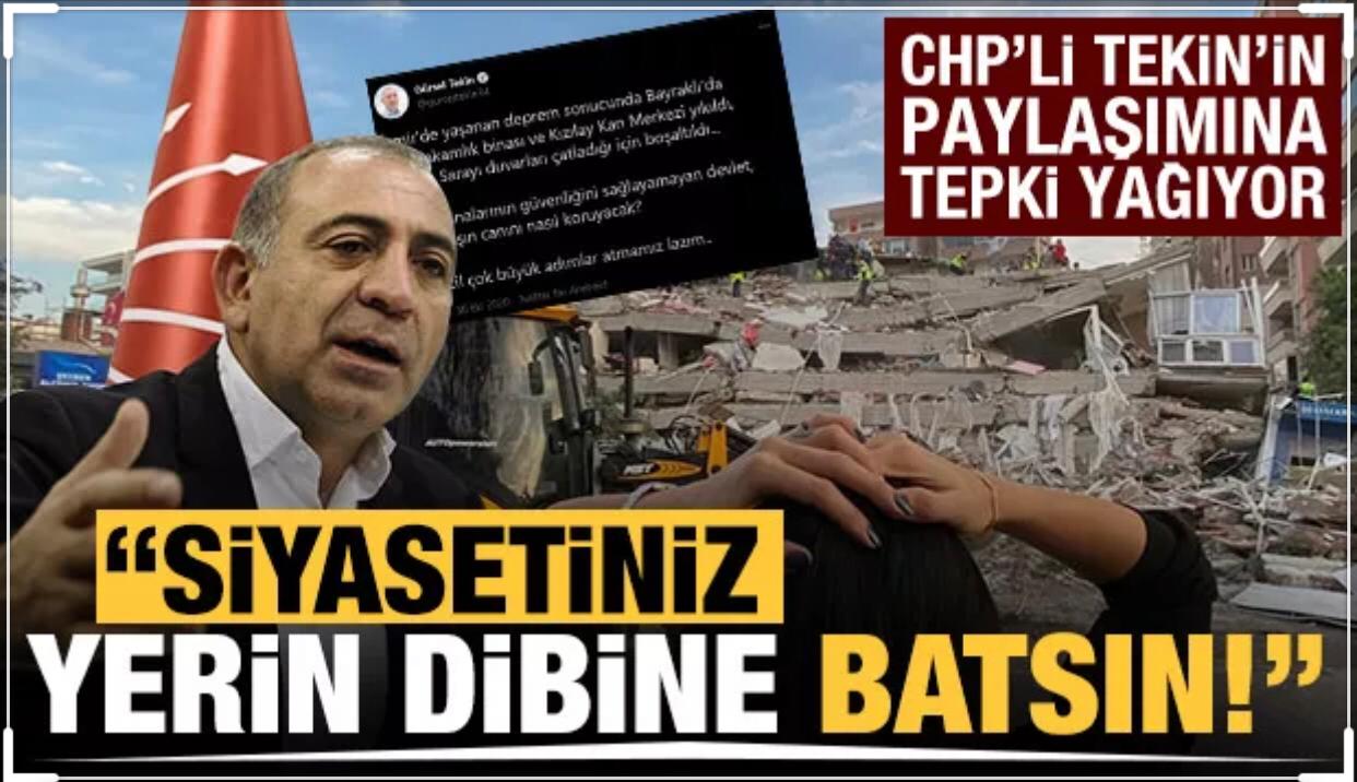 CHP’li Gürsel Tekin’den İzmir depremi sonrası akıl almaz paylaşım