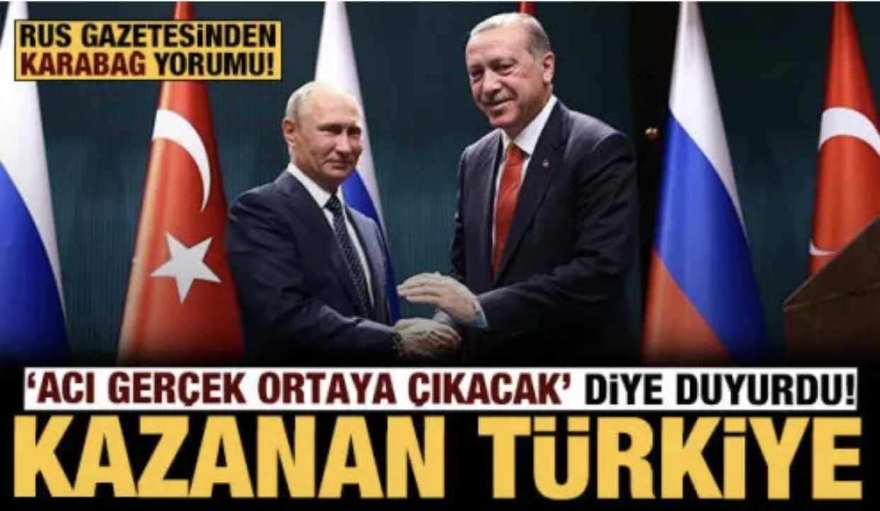 Rusya’nın önemli gazetesi duyurdu ; Savaşı Türkiye kazandı