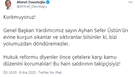 Eski AK partili Gelecek partisi lideri Davutoğlu’ndan açıklama: Ayhan Sefer Üstün’ün evine kurşun sıkanlar ve sıktıranlar!