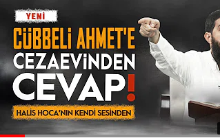 Tutuklu olan Ebu Hanzala Cezaevinden Cübbeli Ahmet Hoca’ya cevap verdi!
