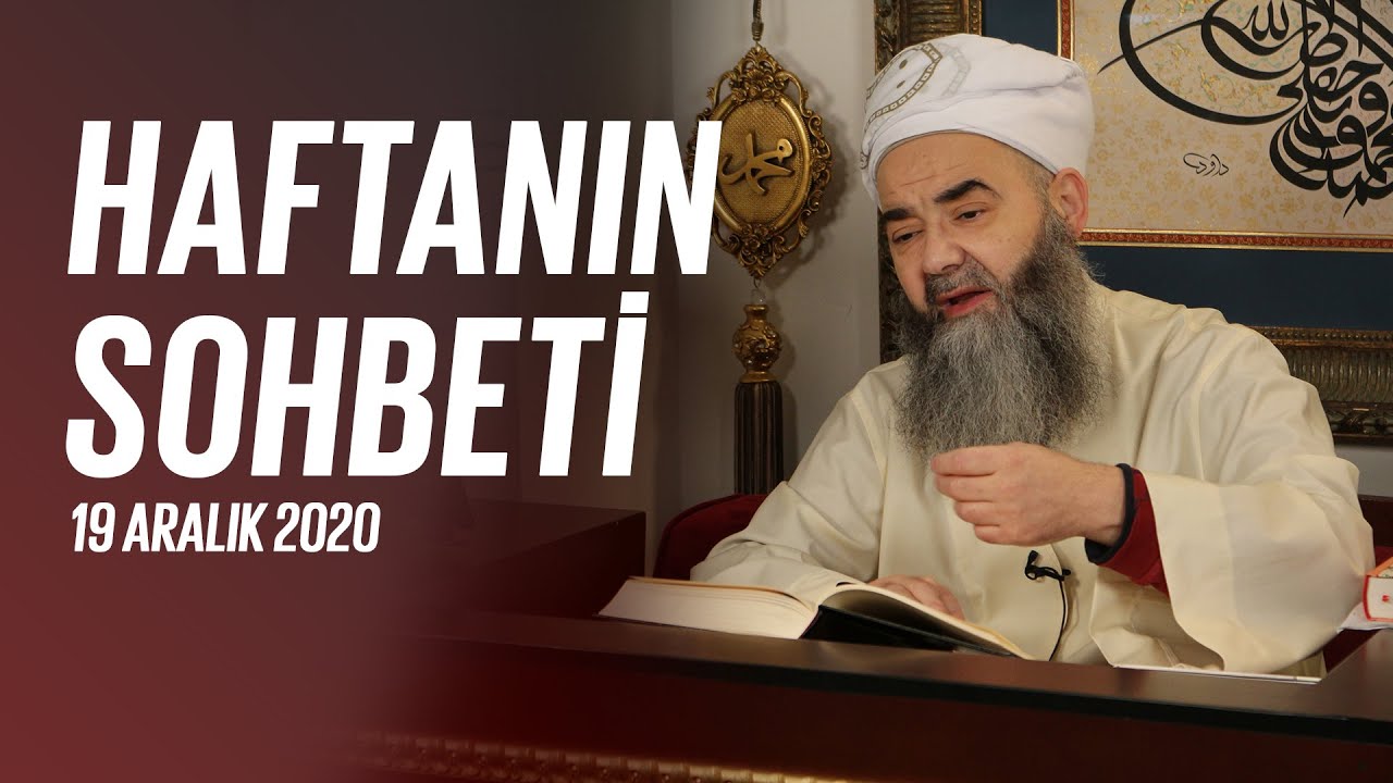 Cübbeli Ahmet Hocaefendi | 19 Aralık 2020 sohbeti