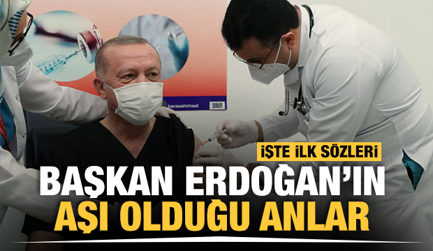 Cumhurbaşkanı Erdoğan’ın aşı oldu ! İşte o anlar…