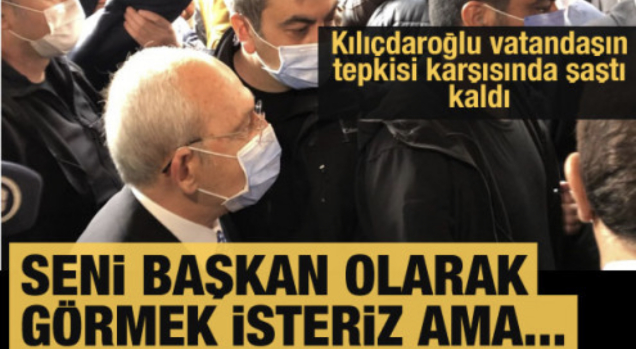 Vatandaştan Kılıçdaroğlu’na : Seni Başkan olarak görmek isteriz ama…