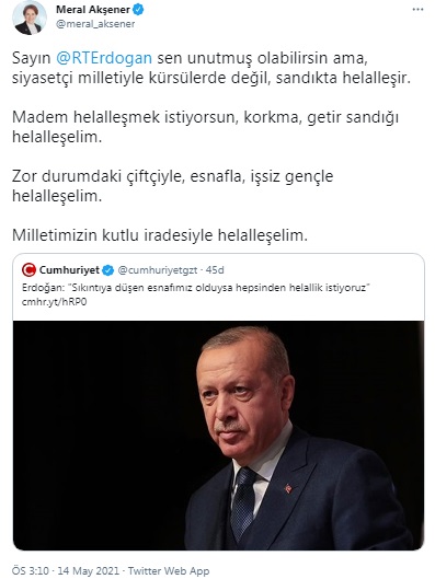 Meral Akşener'den Cumhurbaşkanı Erdoğan'a: Getir sandığı helalleşelim!