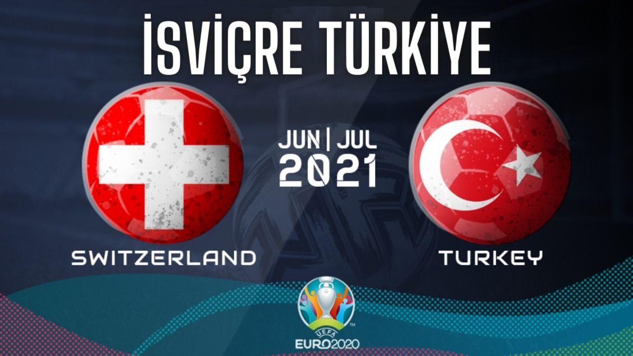 İsviçre Türkiye maçında ilk 11’ler belli oldu! Sürpriz isim ‘de kadroda | EURO 2020