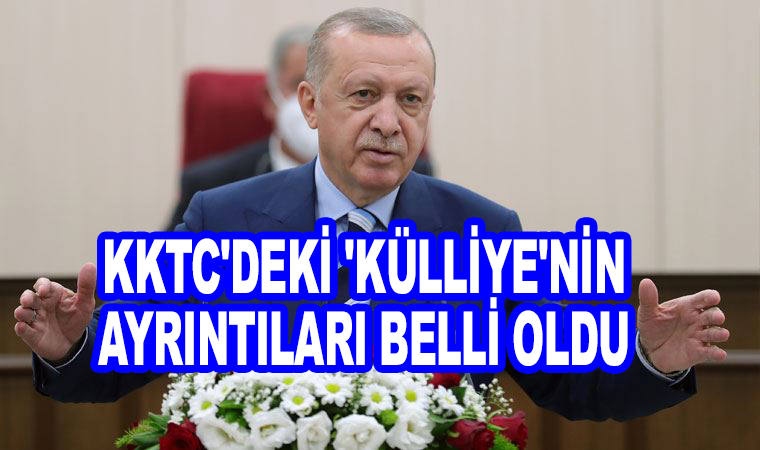 Ak Parti genel başkanı ve Cumhurbaşkanı Erdoğan’ın duyurduğu KKTC’deki ‘külliye’nin ayrıntıları belli oldu