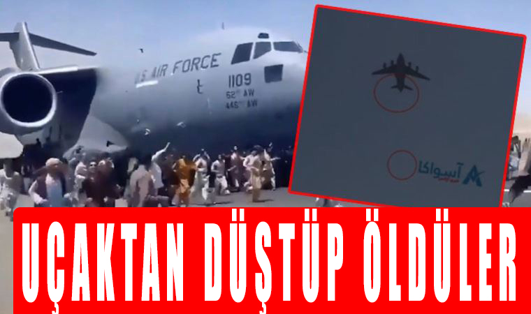 Afganistan’dan dehşet verici görüntüler: Uçağa tutunup kaçmaya çalışanlar düşerek can verdi