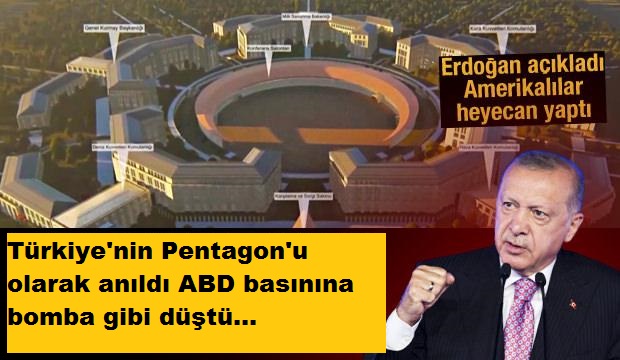 Türkiye’nin Pentagon’u olarak anıldı ABD basınına bomba gibi düştü…