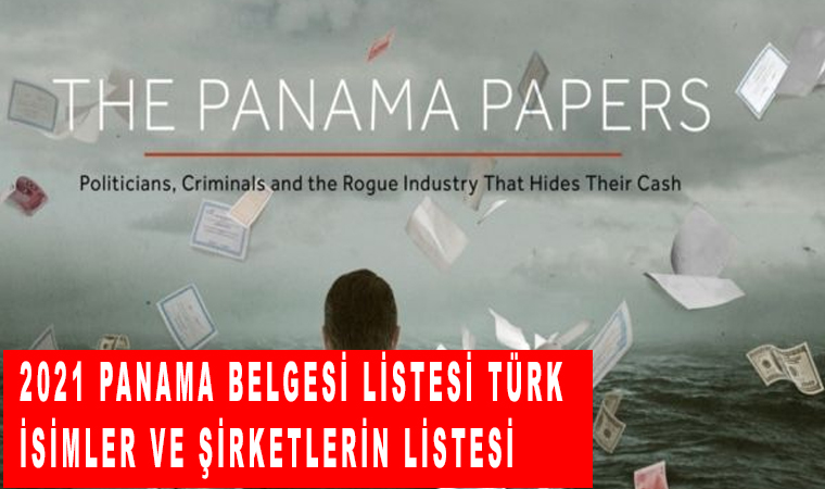 2021 Panama belgesi (Pandora) listesi Türk isimler ve şirketlerin listesi