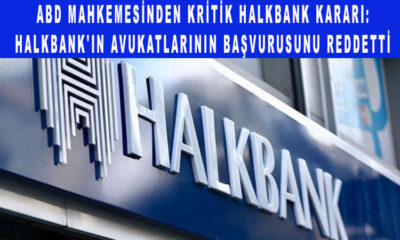 Halkbank'ın avukatlarının başvurusunu reddetti