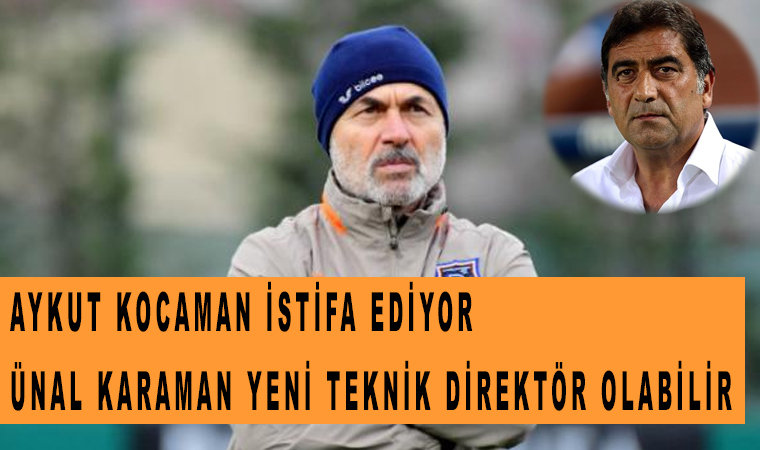 Medipol Başakşehir Teknik Direktörü Aykut Kocaman istifa ediyor!