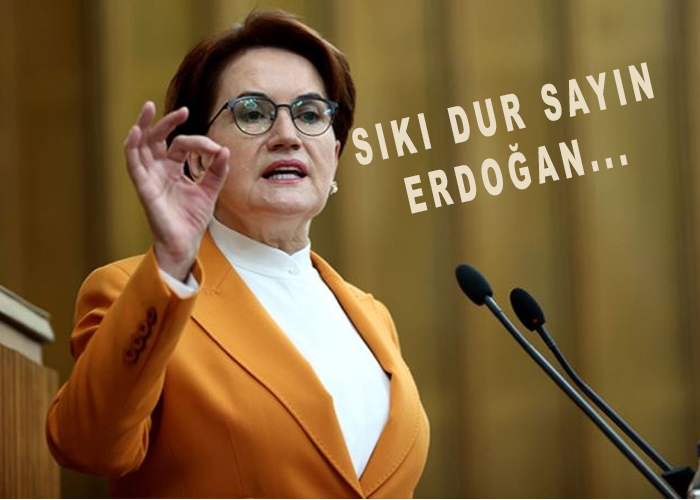 Meral Akşener: Sıkı dur Sayın Erdoğan İyi Parti Allah şahit gümbür gümbür geliyor