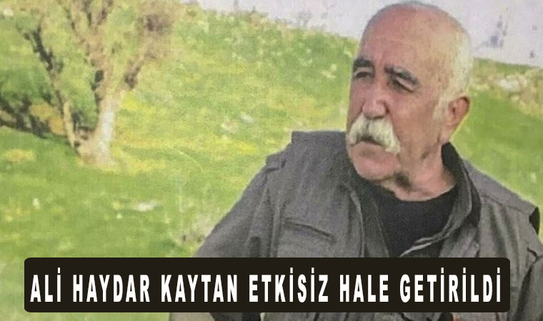 PKK’nin kurucularından Ali Haydar Kaytan etkisiz hale getirildi, daha öncede öldürüldü haberleri yapılmış!