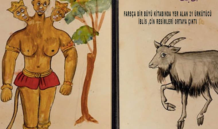 Farsça Bir Büyü Kitabında Yer Alan 21 Ürkütücü İblis ,Cin Resimleri
