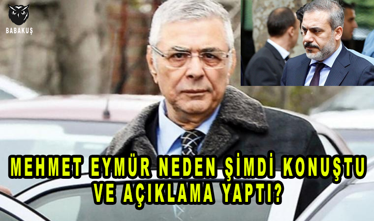 Mehmet Eymür neden şimdi konuştu ve açıklama yaptı?