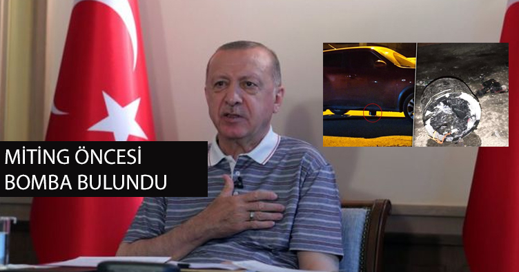 Ak Partili Cumhurbaşkanı Erdoğan’ın mitingi öncesi bomba alarmı! Bomba İmha edildi