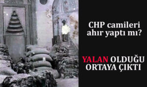 CHP camileri ahır yaptı mı?