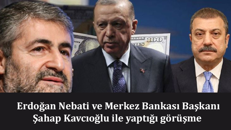 Cumhurbaşkanı ve Ak Parti Genel Başkanı Erdoğan Nebati ve Merkez Bankası Başkanı Şahap Kavcıoğlu ile yaptığı görüşme sona erdi