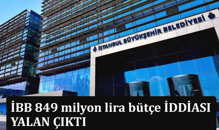İstanbul’daki Ak partinin yeni yalanı: 849 milyon lira bütçe ayırdığı iddiası yalan çıktı!