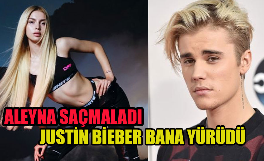 Aleyna Tilki’den olay itiraf: Justin Bieber bana yürüdü, Aleyna saçmaladı!