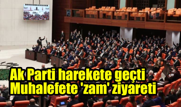 Cumhurbaşkanı Erdoğan açıkladı, Ak Parti harekete geçti: Muhalefete ‘zam’ ziyareti