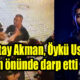 Çağatay Akman, Öykü Uslu'yu evinin önünde darp ettiği gerekçesi ile yargılanıyor, Kavga kameralara yansımış!