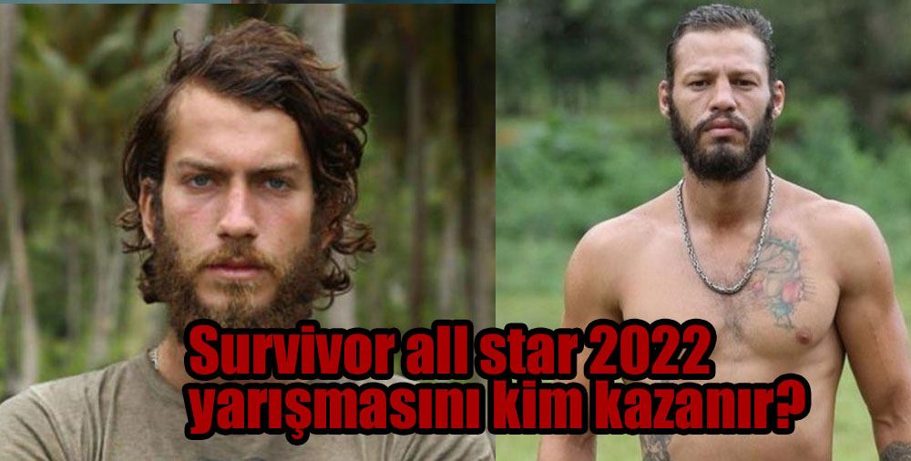 Survivor all star 2022 yarışmasını kim kazanır?