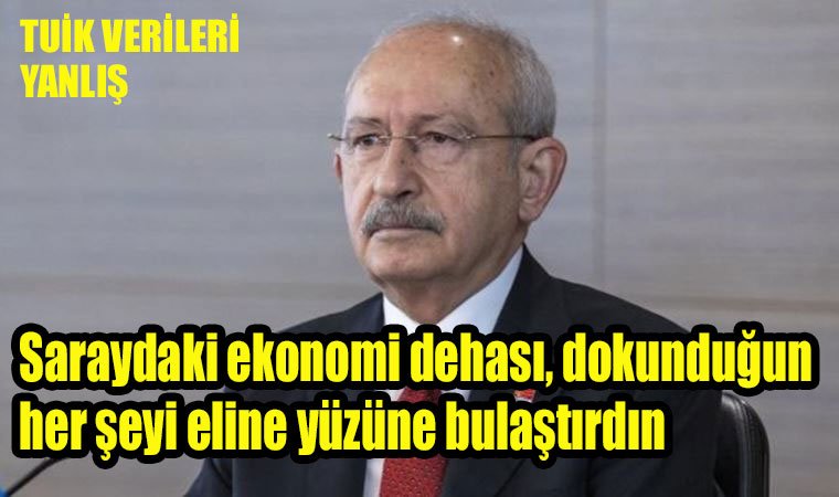 Kemal Kılıçdaroğlu’ndan enflasyon açıklaması: Saraydaki ekonomi dehası, dokunduğun her şeyi eline yüzüne bulaştırdın
