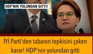 İYİ Parti’den tabanın tepkisini çeken karar! HDP ile yol birliği…