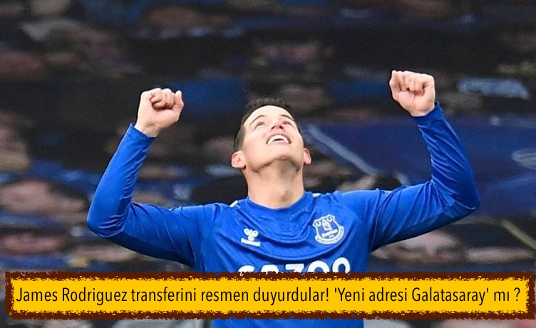 James Rodriguez transferini resmen duyurdular! ‘Yeni adresi Galatasaray’ mı ? 