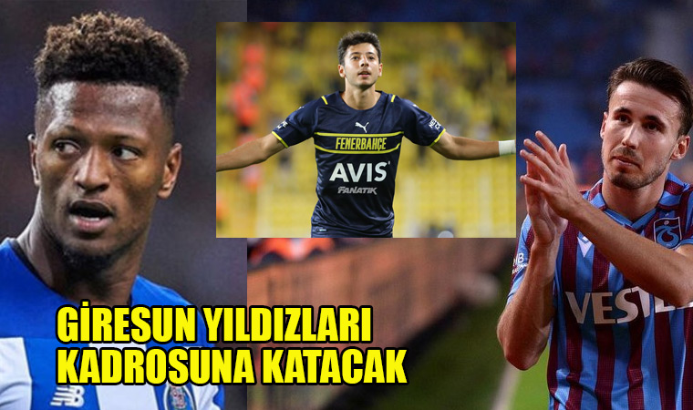 Giresunspor Fenerbahçe, Trabzonspor ‘un oyuncularına talip!