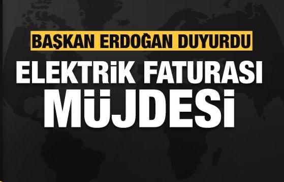 Başkan Erdoğan’dan elektrik faturası hakkında  müjdeyi verdi! İndirim geldi
