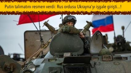 Putin talimatını resmen verdi: Rus ordusu Ukrayna’yı işgale girişti…!