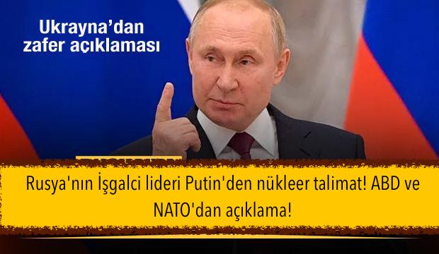 Rusya’nın İşgalci lideri Putin’den nükleer talimat! ABD ve NATO’dan açıklama!