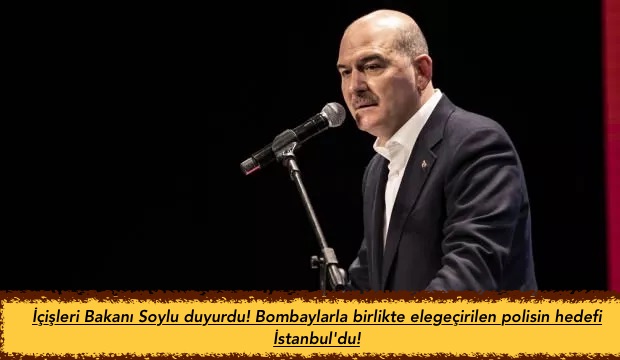 İçişleri Bakanı Soylu duyurdu! Bomba ile birlikte elegeçirilen polisin hedefi İstanbul’du!