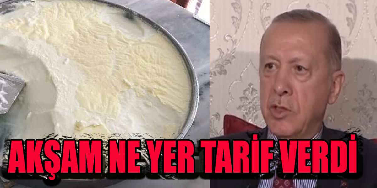 Recep Tayyip Erdoğan Her Akşam Ne Yer Açıkladı! Manda Yoğurdu, Kestane balı Tarifi..