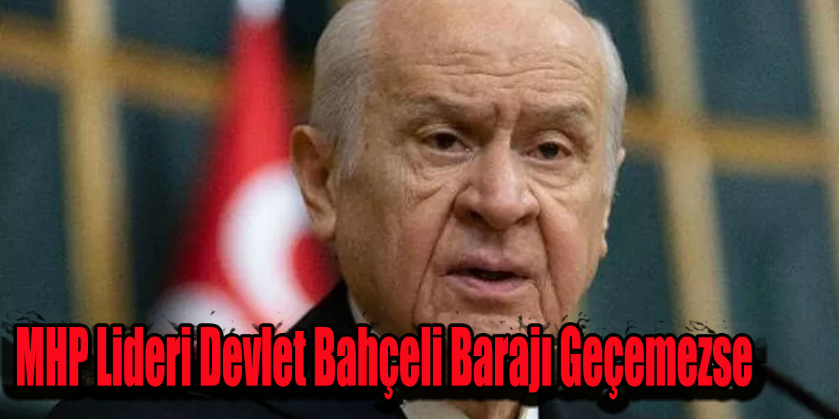 MHP Lideri Devlet Bahçeli Barajı Geçemezse ne yapacak! Kılıçdaroğlu açıkladı!