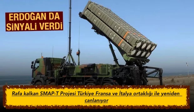 Rafa kalkan SMAP-T Projesi Türkiye Fransa ve İtalya ortaklığı ile yeniden  canlanıyor