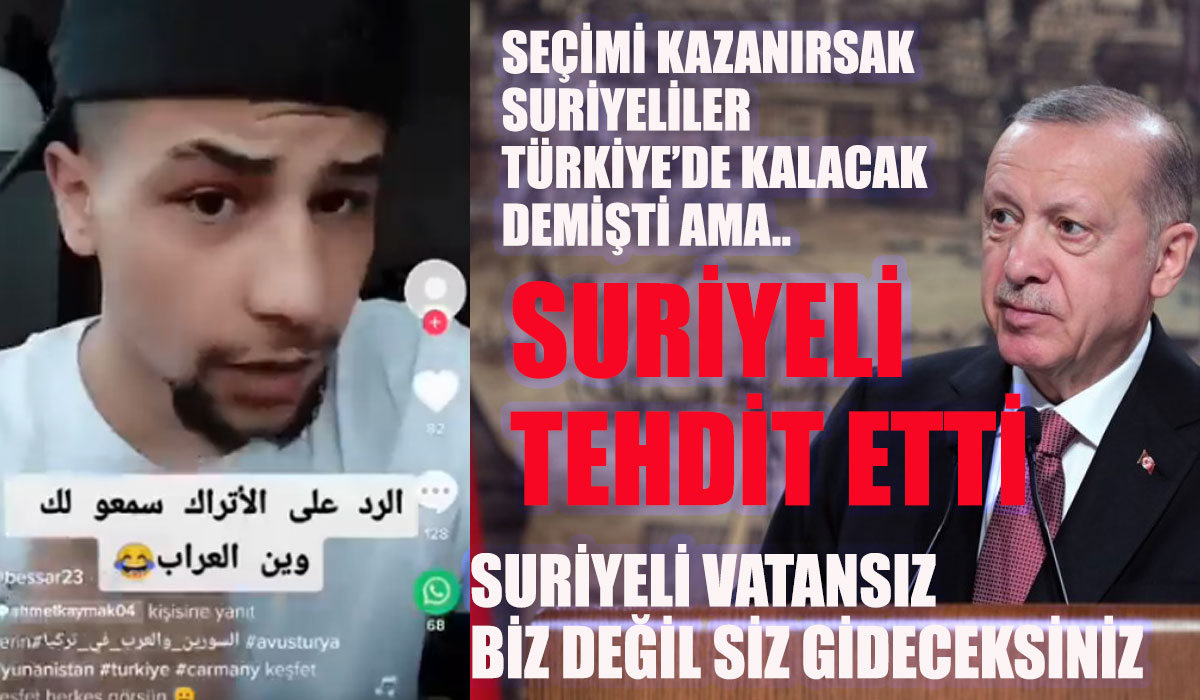 Suriyeli vatansız korkak Türk halkına biz değil siz gideceksiniz dedi!