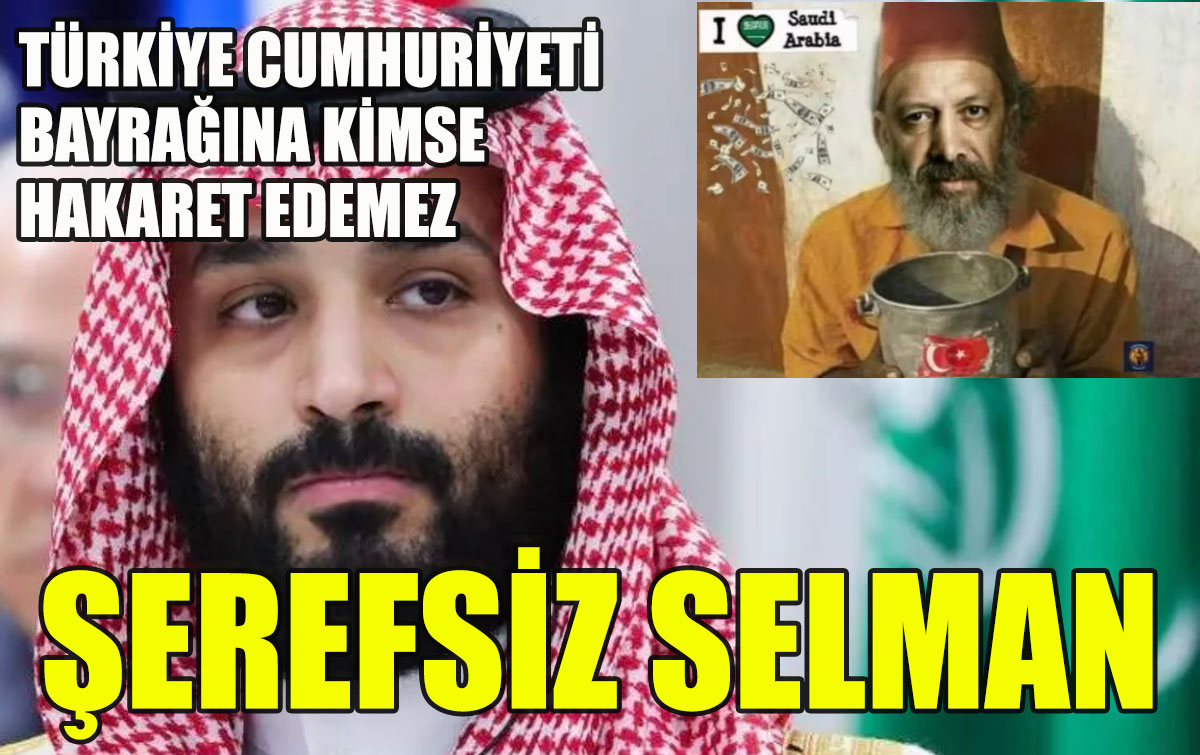 Bu Kepazelik Türkiye’ye yapılmıştır! Suudi medyası Erdoğan’ı dilenci gibi gösterdi!