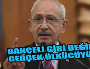 Kılıçdaroğlu: Ben Devlet Bahçeli değilim! Ben gerçek ülkücüyüm, ben gerçek milliyetçiyim