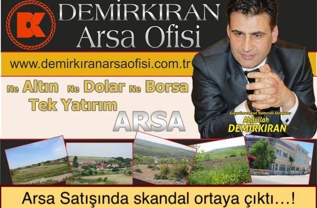 Demirkıran Arsa Ofisi Abdullah Demirkıran rakiplerini kurşunlatmak istedi…!Yeliz Karaoğlu para trafiğini sağladı…