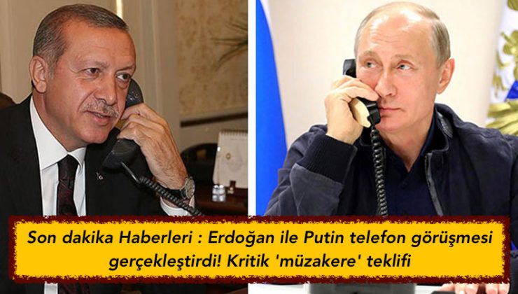 Son dakika Haberleri : Erdoğan ile Putin telefon görüşmesi gerçekleştirdi! Kritik ‘müzakere’ teklifi