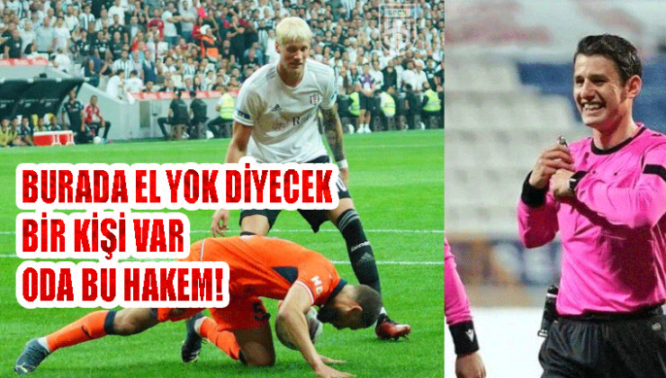 Beşiktaş Başakşehir maçında net penaltı verilmedi! Halil Umut Meler maçın kaderiyle oynadı!