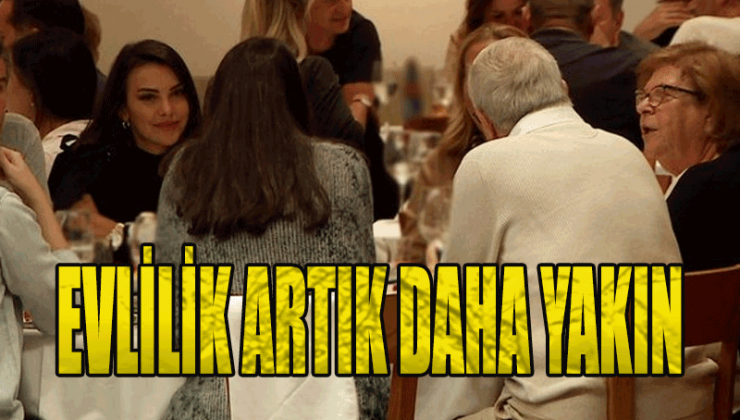 Tuvana Türkay, İzzet Antebi’nin annesi ve babası ile birlikte tanışma yemeği yedi
