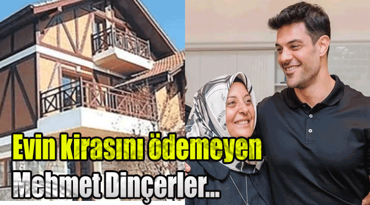 Evin kirasını ödemeyen Mehmet Dinçerler’den darbe yiyen Hadise’ye İbrahim Çelikkol’dan destek