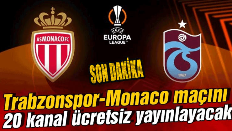 Monaco Trabzonspor maçı izle, Taraftarium24, selçuk sport, Exxen