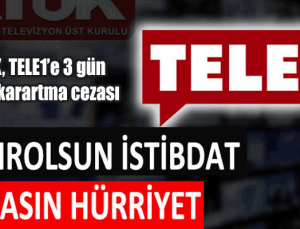 RTÜK, TELE1’e 3 gün ekran karartma cezası verdi