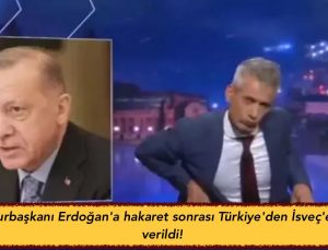 Cumhurbaşkanı Erdoğan’a hakaret sonrası Türkiye’den İsveç’e nota verildi!