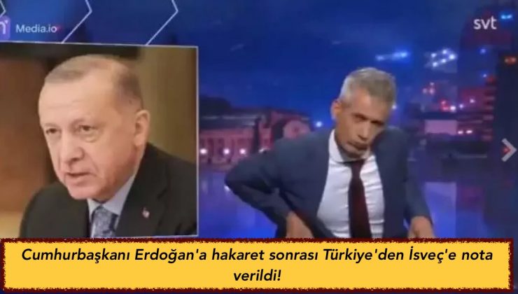 Cumhurbaşkanı Erdoğan’a hakaret sonrası Türkiye’den İsveç’e nota verildi!